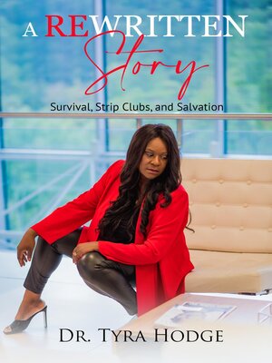 cover image of A Rewritten Story (Survival, Strip Clubs, and Salvation)